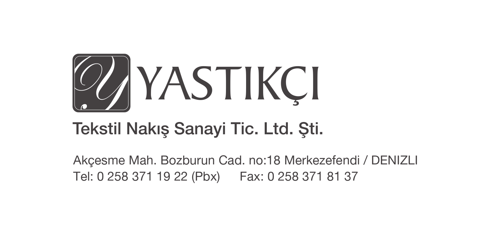 YASTIKCI TEKSTİL NAKIŞ SAN.VE TİC.LTD.ŞTİ.