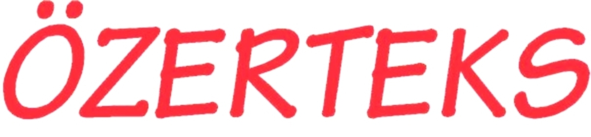 ÖZERTEKS TEKS. SAN. VE DIŞ. TİC. LTD. ŞTİ.